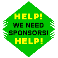 Help! We need sponsors!
